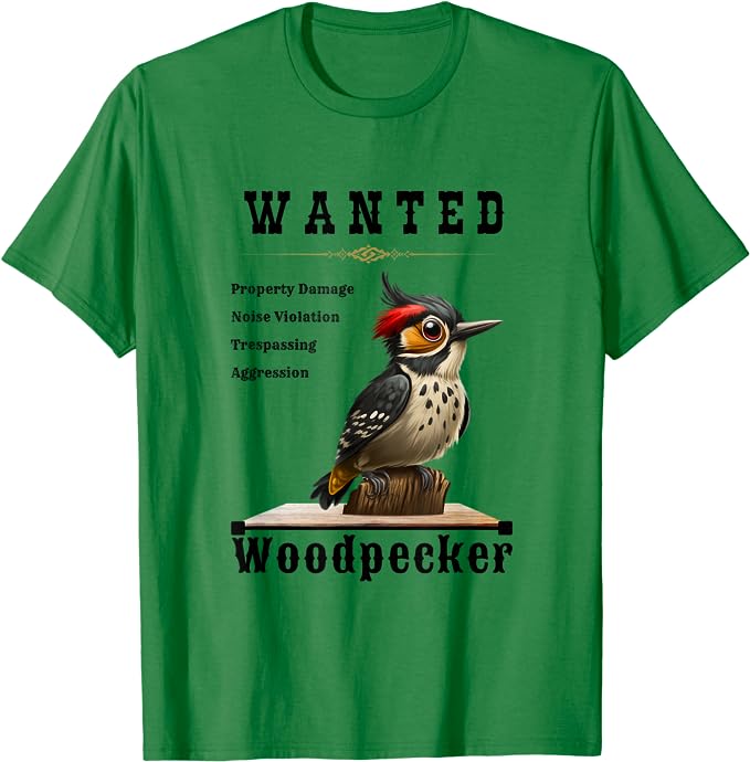Wanted Woodpecker T-Shirt