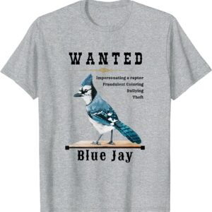 Wanted Blue Jay T-shirt